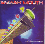Smash Mouth. Astro Lounge. 1999.