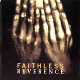 Faithless. Reverence. 1996.