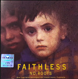 Faithless. No Roots. 2004.