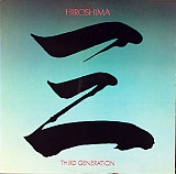 Вінілова платівка Hiroshima - Third Generation