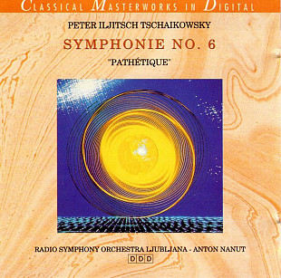 Peter Iljitsch Tschaikowsky* / Radio Symphony Orchestra Ljubljana* - Anton Nanut ‎– Symphonie No. 6