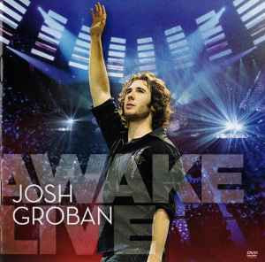 Josh Groban ‎– Awake Live US