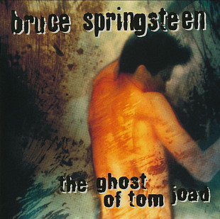 Bruce Springsteen. The Ghost Of Tom Joad. 1995