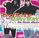 Prince Ital Joe feat. Marky Mark. The Remix Album. 1995