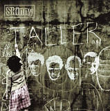 Skinny. Taller. 2001.