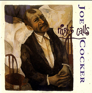 Joe Cocker. Night Calls. 1991.