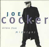 Joe Cocker. Across From Midnight. 1997.