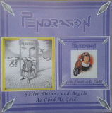 Pendragon (3) – Fallen Dreams And Angels / As Good As Gold