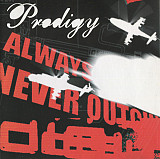 The Prodigy – Always Outnumbered Never Outgunned