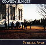 Cowboy Junkies – The Caution Horses ( USA )