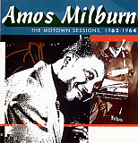 Amos Milburn – The Motown Sessions 1962-1964 ( USA ) Rhythm & Blues, Soul