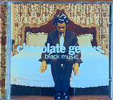 Chocolate Genius – «Black Music»