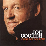 Joe Cocker. Hymp For My Soul. 2007.