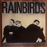 Rainbirds - Rainbirds 1987. NM + / NM