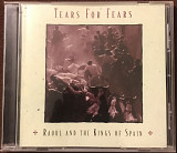 Tears For Fears "Raoul And The Kings Of Spain"