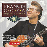 Francis Goya – Plays His Favourite Hits Vol. 1 ( Netherlands )