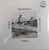 Primitive Parts  - Parts Primitive
