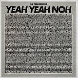 Вінілова платівка Yeah Yeah Noh – The Peel Sessions