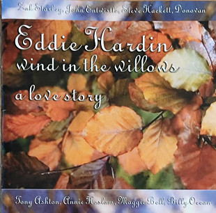 Eddie Hardin – Wind In The Willows - The Original Studio Production+