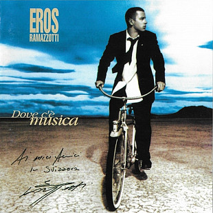 Eros Ramazzotti. Dove C'e Musica. 1996.