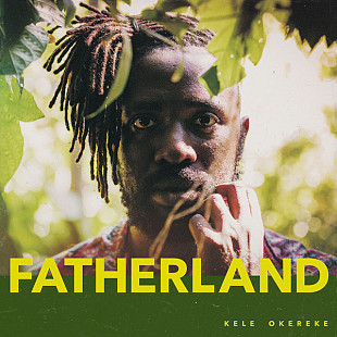 Kele Okereke – Fatherland ( EU ) Digipak