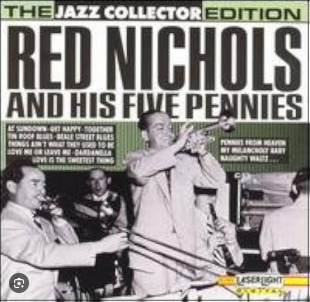 Red Nichols And His Five Pennies ( USA )