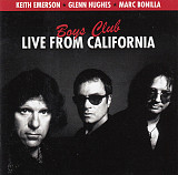 Keith Emerson ★ Glenn Hughes ★ Marc Bonilla – Boys Club (Live From California)