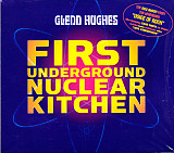 Glenn Hughes – First Underground Nuclear Kitchen
