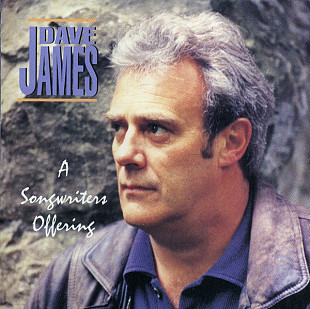 Dave James – A Songwriters Offering ( USA )