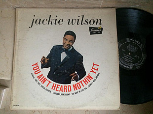 Jackie Wilson ‎– You Ain't Heard Nothin Yet (USA ) Rhythm & Blues, Soul LP