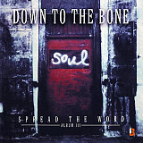 Down To The Bone – Spread The Word - Album III