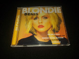 Blondie "Denis" фирменный CD Made In Holland.