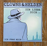 Clowns & Helden – Ich Liebe Dich MS 12" 45 RPM, произв. Germany