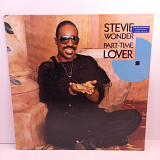 Stevie Wonder – Part-Time Lover MS 12" 45 RPM (Прайс 41900)
