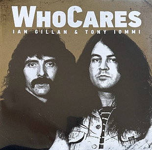 IAN GILLAN & TOMMY IOMMI – WhoCares - 2xLP - White Vinyl '2023 Limited Edition - NEW