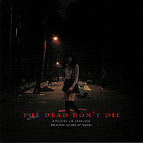 Вінілова платівка The Dead Don’t Die Soundtrack (Squrl)