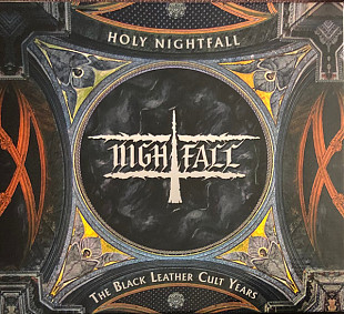 Nightfall – Holy Nightfall (The Black Leather Cult Years)