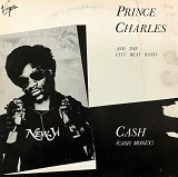 Prince Charles And The City Beat Band - "Cash (Cash Money)", 12’45RPM