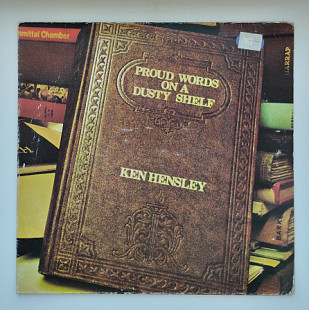 Ken Hensley – Proud Words On A Dusty Shelf