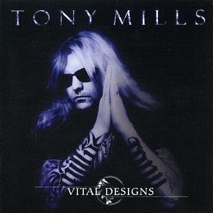 Tony Mills ( Shy , Siam , TNT ) – Vital Designs