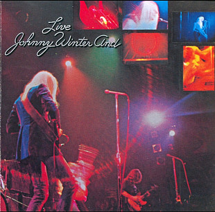 Johnny Winter And Live. 1971.