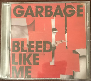 Garbage "Bleed Like Me"