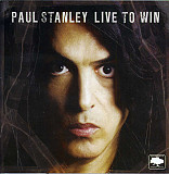 Paul Stanley – Live To Win ( KISS )