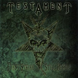 Testament – First Strike Still Deadly