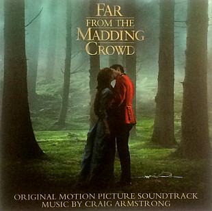 Craig Armstrong - Far From The Madding Crowd (Original Motion Picture Soundtrack) 2015 Netherlands 1