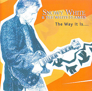 Snowy White & The White Flames - The Way It Is...