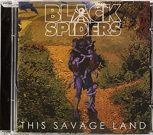 Black Spiders - This Savage Land (2013)