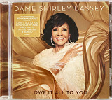Dame Shirley Bassey - I Owe It All To You (2020)