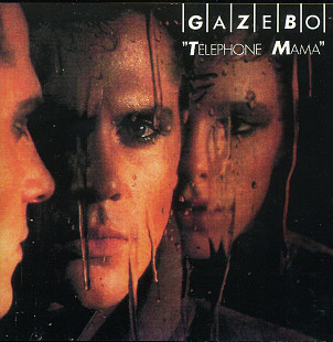 Gazebo – Telephone Mama ( 4 537131870 ) Italo-Disco