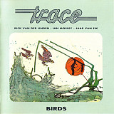 Trace ‎– Birds